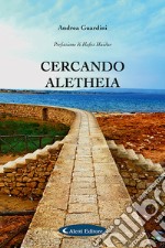 Cercando Aletheia libro