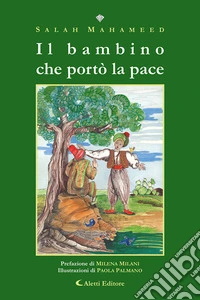 Il bambino che portò la pace libro