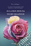 Alla mia donna (To my beloved) libro
