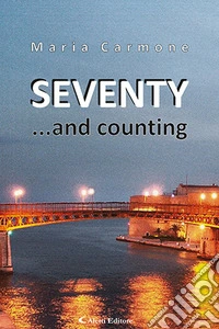 Seventy ...and counting libro