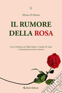 Il rumore della rosa