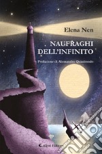 Naufraghi dell'infinito libro