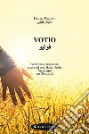 Votio. Ediz. italiana e araba libro