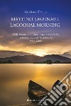 Mattino lagunare-Lagoonal morning. Ediz. bilingue libro di Trabuio Gianfranco