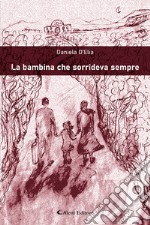 La bambina che sorrideva sempre libro