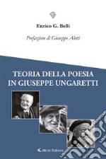 Teoria della poesia in Giuseppe Ungaretti libro