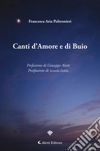 Canti d'amore e di buio libro