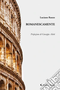 Romanescamente libro