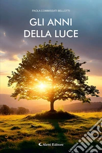 Gli anni della luce libro