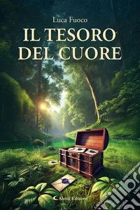 Il tesoro del cuore libro