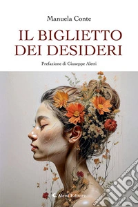 Il biglietto dei desideri. Nuova ediz. libro