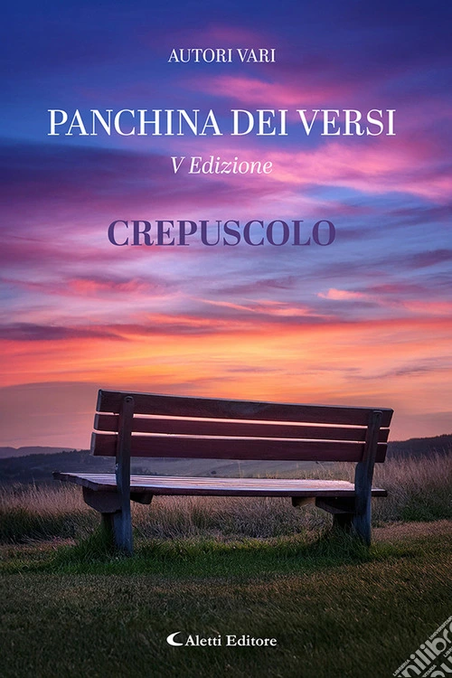 Crepuscolo. La panchina dei versi