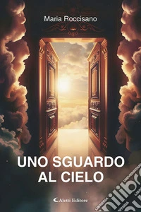 Uno sguardo al cielo libro