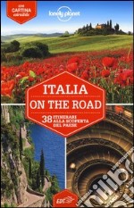 Italia on the road. 40 itinerari alla scoperta del paese. Con cartina libro