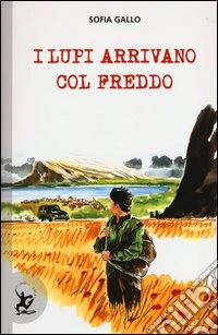 I lupi arrivano col freddo libro