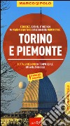 Torino e Piemonte. Con atlante stradale libro