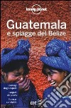 Guatemala e spiagge del Belize libro