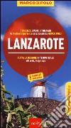 Lanzarote. Con atlante stradale libro