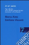 Je so' pazzo. Pop e dialetto nella canzone d'autore italiana da Jannacci a Pino Daniele libro