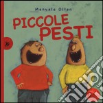 Piccole pesti. Ediz. illustrata libro