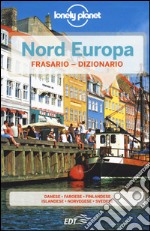 Nord Europa. Frasario e dizionario libro