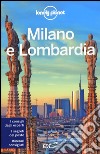 Milano e Lombardia. Con cartina libro