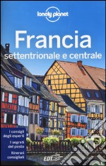 Francia settentrionale e centrale libro