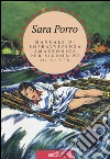 Manuale di sopravvivenza amazzonica per signorine di città libro di Porro Sara