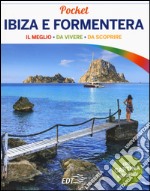 Ibiza e Formentera. Con cartina libro