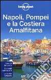 Napoli, Pompei e la costiera amalfitana libro