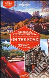 Germania, Austria e Svizzera on the road. 33 favolosi viaggi su strada. Con cartina libro