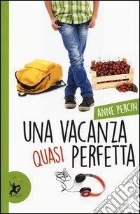 Una vacanza quasi perfetta