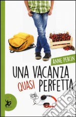 Una vacanza quasi perfetta libro