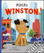 Povero Winston! Ediz. illustrata libro