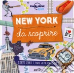 New York da scoprire. Segreti, storie e tante altre curiosità. Ediz. a colori libro