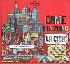 Come funziona la città. Ediz. a colori libro di Hancock James Gulliver