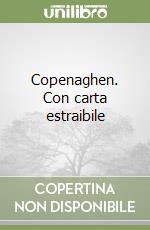 Copenaghen. Con carta estraibile libro