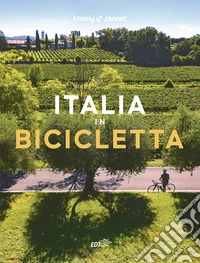 Italia in bicicletta. Ediz. a colori libro