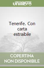 Tenerife. Con carta estraibile libro