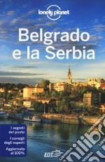 Belgrado e la Serbia libro