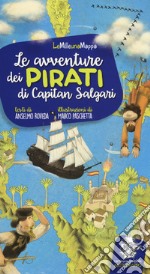 Le avventure dei pirati di Capitan Salgari libro