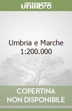 Umbria e Marche 1:200.000 libro