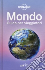 Mondo. Guida per viaggiatori libro