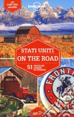 Stati Uniti on the road. 51 favolosi viaggi su strada. Con cartina libro