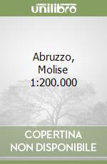 Abruzzo, Molise 1:200.000