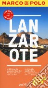 Lanzarote. Con atlante stradale libro
