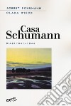 Casa Schumann. Diari (1841-1844) libro