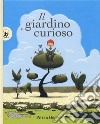 Il giardino curioso libro di Brown Peter