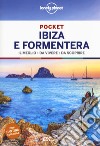 Ibiza e Formentera. Con carta estraibile libro