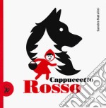 Cappuccetto Rosso. Ediz. a colori libro